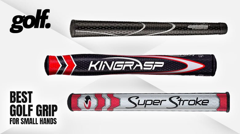 Best Golf Grip for Small Hands - Shop.GolfersAuthority