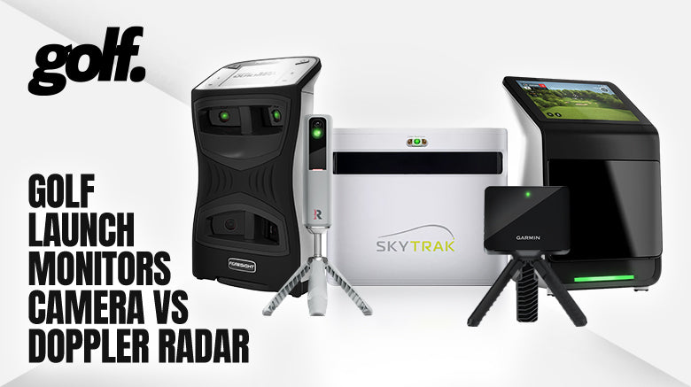 Golf Launch Monitors - Camera vs Doppler Radar - Which One Has Better Results?