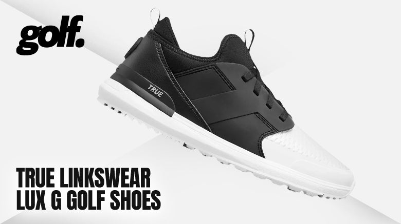 True Linkswear Lux G Golf Shoes Review