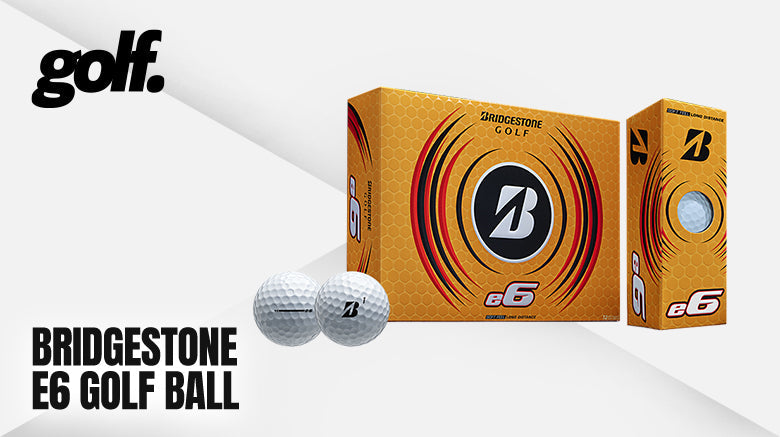 Bridgestone E6 Golf Ball Review