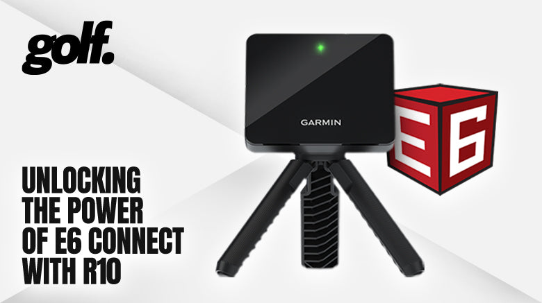 Unlocking the Power of E6 Connect with Garmin Approach R10 – The Ultimate User Guide