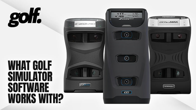 What Golf Simulator Software Works With the Foresight Golf Launch Monitors?